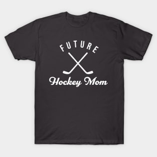 Future Hockey Mom T-Shirt